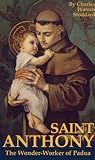 St. Anthony: The ...