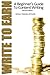 Write to Earn: A Beginner's Guide to Content Writing (Second Edition)