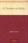 Book cover for A Treatise on Relics