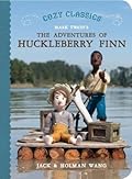 Cozy Classics: The Adventures of Huckleberry Finn