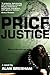 Price of Justice by Alan Brenham