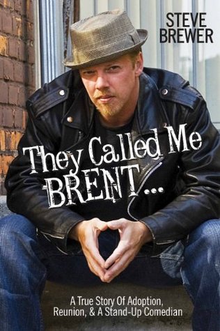 They Called Me Brent (Kindle Edition)