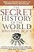 The Secret History of the World