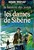 Les Dames de Siberie by Henri Troyat