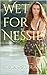 Wet for Nessie