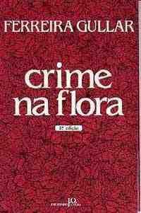 Crime na Flora (ou Ordem e Progresso)