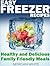 Easy Freezer Meals by Morgan White