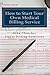 How to Start Your Own Medical Billing Service: Becoming Self Employed