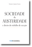 Sociedade da Austeridade e Direito do Trabalho de Exceção