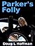 Parker's Folly (The T'aafha...