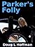 Parker's Folly (The T'aafhal Inheritance Book 1)