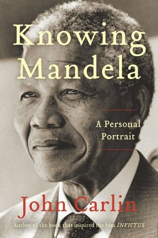 Knowing Mandela: A Personal Portrait (Kindle Edition)