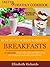 How to Cook Easy & Healthy Breakfasts (Tasty & Healthy Cookbook Series 1)
