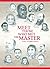 Meet Those Who Met the Master by Wendell E.  Mettey