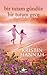 Bir Tutam Gündüz Bir Tutam Gece by Kristin Hannah