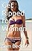 Get Ripped for Women: How to Build the Elusive Actress/Model Body that Men Love and Women Envy (Get Ripped Series Book 4)