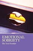 Emotional Sobriety I