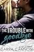 The Trouble with Goodbye (F...