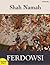 The Shah Namah by Abolqasem Ferdowsi The Shah Namah by Abolqasem Ferdowsi