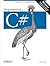 Programming C#: Building .NET Applications with C#