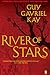 River of Stars by Guy Gavriel Kay