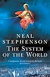 Book cover for The System Of The World (The Baroque Cycle, #3)