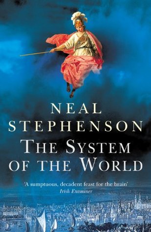 The System Of The World (The Baroque Cycle, #3)