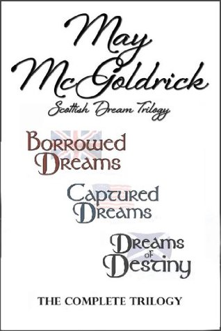 Scottish Dream Trilogy: Borrowed Dreams / Captured Dreams / Dreams of Destiny (Kindle Edition)