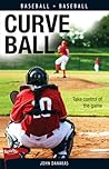 Curve Ball by John Danakas