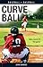 Curve Ball (Lorimer Sports Stories)