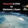 Fireworks in Orbit Fireworks in Orbit