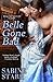 Belle Gone Bad by Sabine Starr Belle Gone Bad by Sabine Starr