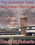 The Common Cold: A Zombie Chronicle