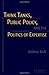 Think Tanks, Public Policy, and the Politics of Expertise