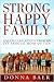 Strong Happy Family:  Unexp...