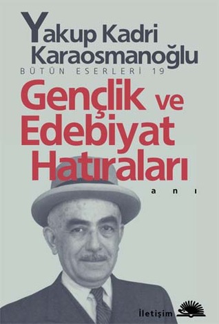 Gençlik ve Edebiyat Hatıraları (Paperback)