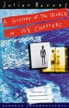 A History of the World in 10½  Chapters by Julian Barnes