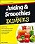 Juicing and Smoothies For Dummies