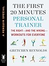 Book cover for The First 20 Minutes Personal Trainer: The Right—and the Wrong—Workouts for Everyone (A Penguin Special from Hudson Street Press) (e-Initial)