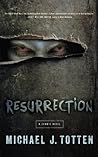Resurrection by Michael J. Totten