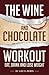 The Wine and Chocolate Work...