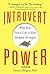 Introvert Power: Why Your I...