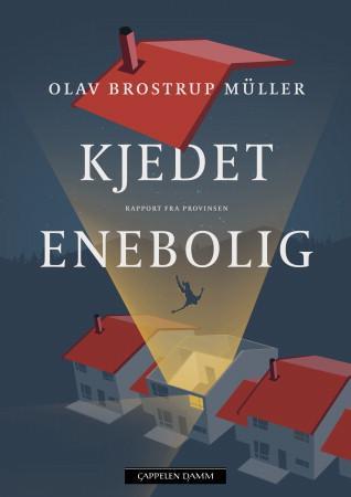 Kjedet enebolig - rapport fra provinsen (Hardcover)