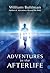 Adventures in the Afterlife by William Buhlman