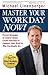 Master Your Workday Now!