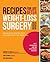 Recipes for Life After Weight-Loss Surgery by Margaret Furtado