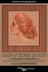 Anne of Green Gables--The Complete Collection by L.M. Montgomery
