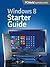 Windows 8 Starter Guide (PC...