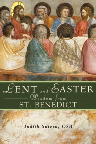 Lent and Easter Wisdom From St. Benedict (Kindle Edition)