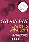 Um beijo selvagem by Sylvia Day